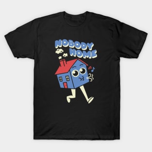 Nobody Home T-Shirt